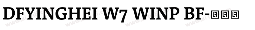 DFYINGHEI W7 WINP BF字体转换